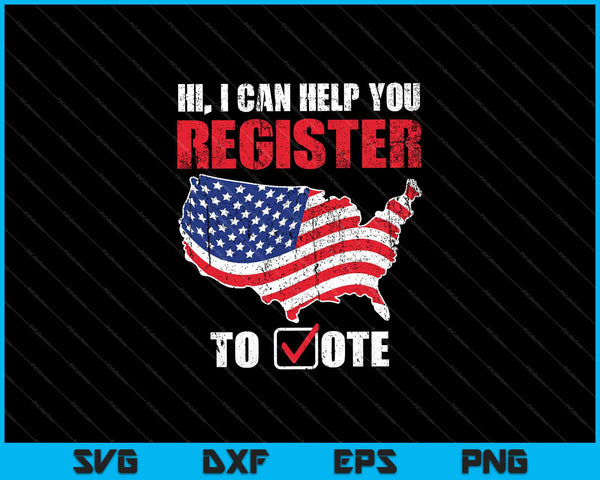 I Can Help You Register to Vote Costume Election SVG PNG Cutting Printable Files