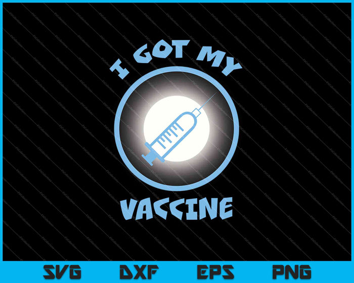 Tengo mi vacuna SVG PNG cortando archivos imprimibles