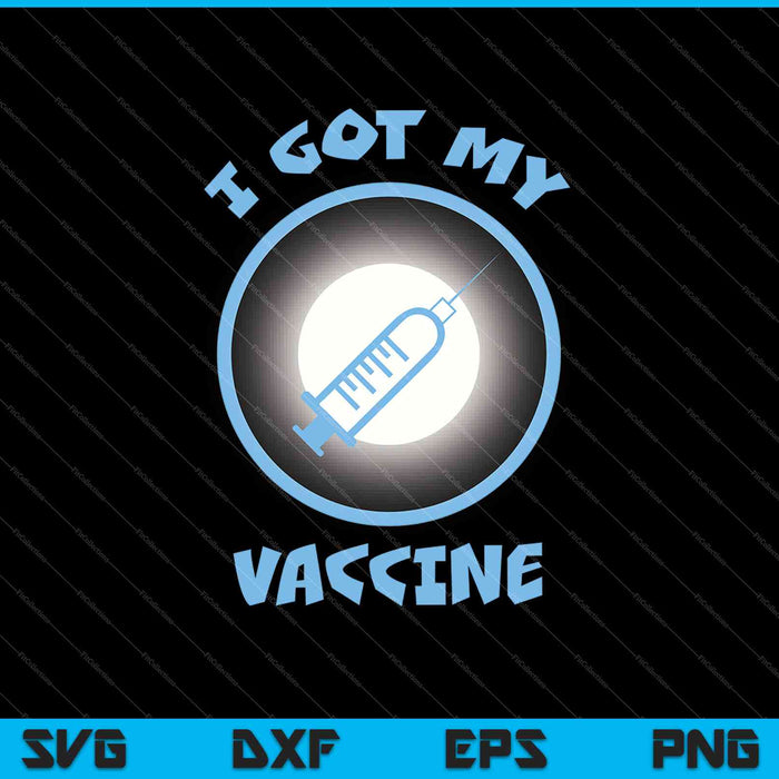 Tengo mi vacuna SVG PNG cortando archivos imprimibles