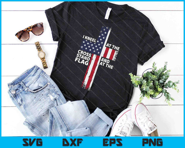 Ik kniel aan het kruis en sta bij de vlag SVG PNG snijden afdrukbare bestanden - on a t-shirt
