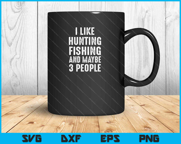 Me gusta cazar pesca tal vez 3 personas SVG PNG cortando archivos imprimibles