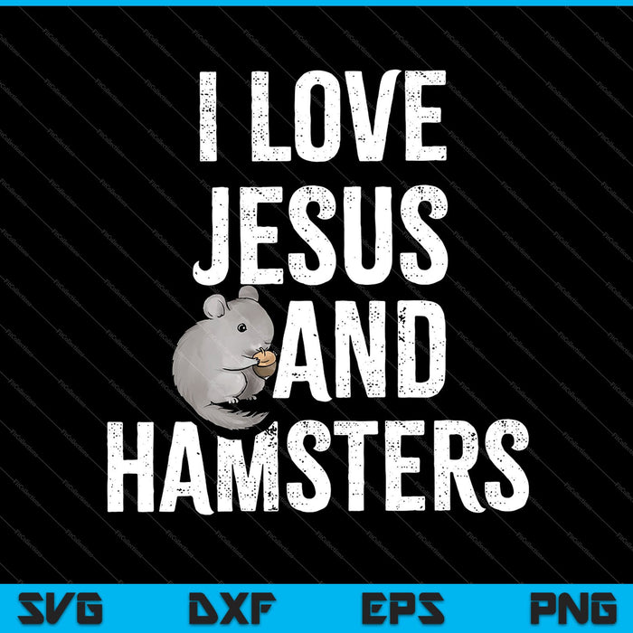 Ik hou van Jezus en HAMSERS SVG PNG snijden afdrukbare bestanden