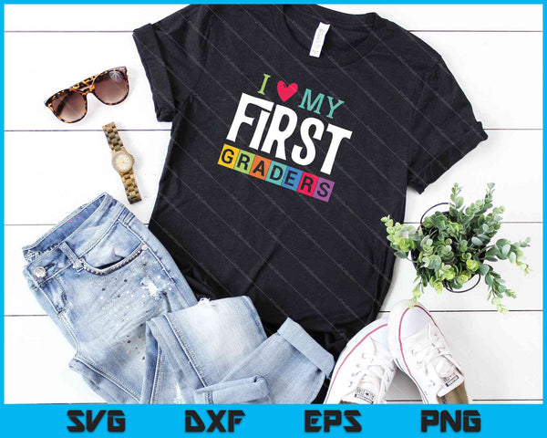 Amo a mis alumnos de 1er grado SVG PNG cortando archivos imprimibles  - on a t-shirt