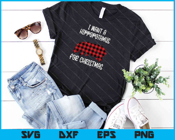 I Want A Hippopotamus For Christmas SVG PNG Cutting Printable Files - on a t-shirt