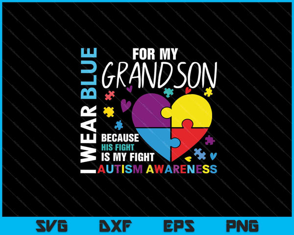 Ik draag blauw voor mijn kleinzoon autisme bewustzijn SVG PNG snijden afdrukbare bestanden