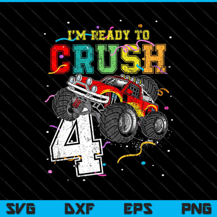 I’M READY TO CRUSH 4 SVG PNG Cutting Printable Files