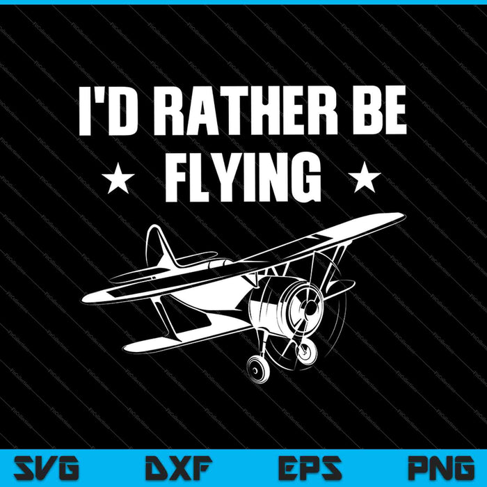 Prefiero estar volando RC modelo piloto SVG PNG cortando archivos imprimibles