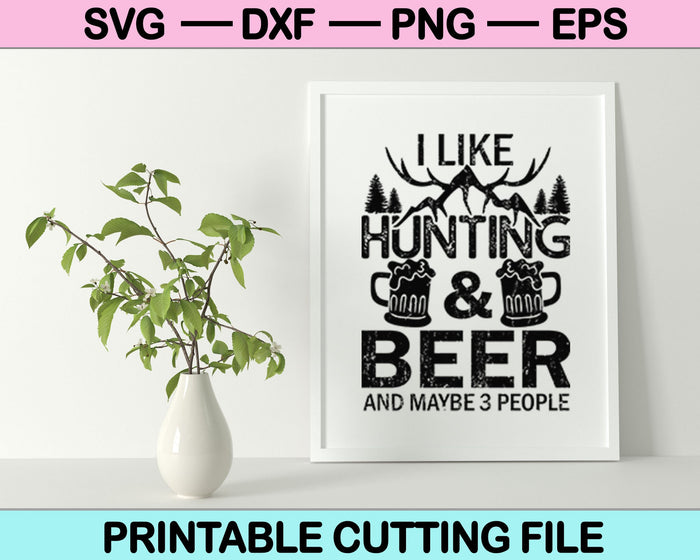 Me gusta la caza y la cerveza y tal vez 3 personas SVG cortando archivos imprimibles