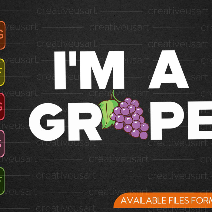 I'm A Grape Halloween Grape Costume SVG PNG Cutting Printable Files