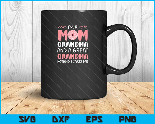 Soy mamá abuela y nada grande me asusta Día de las Madres SVG PNG Cortando archivos imprimibles