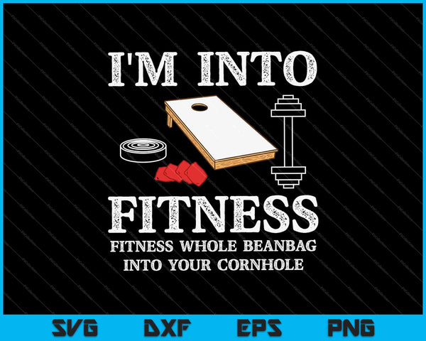 Ik ben in Fitness Fitness hele zitzak in uw Cornhole SVG PNG snijden afdrukbare bestanden