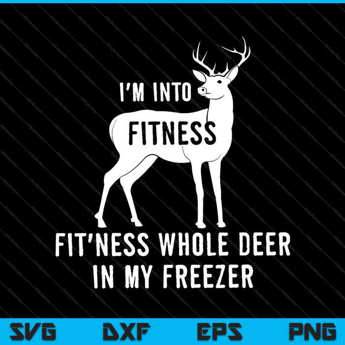 Ik ben in fitness grap grappige herten jacht SVG PNG snijden afdrukbare bestanden 