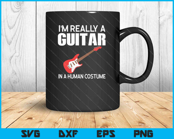 I'm Really A Guitar In A Human Costume Halloween Funny Music SVG PNG Cutting Printable Files - on a t-shirt