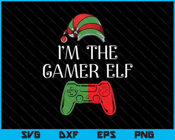 Ik ben de Gamer Elf Matching Family Funny Christmas Svg Snijden afdrukbare bestanden 