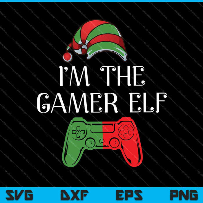 Ik ben de Gamer Elf Matching Family Funny Christmas Svg Snijden afdrukbare bestanden 