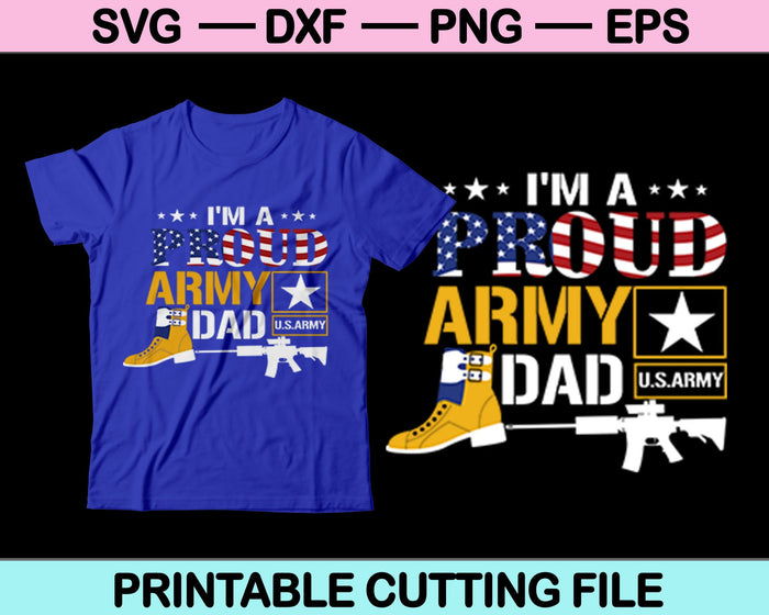 Soy un orgulloso papá del ejército SVG PNG archivos de corte digital