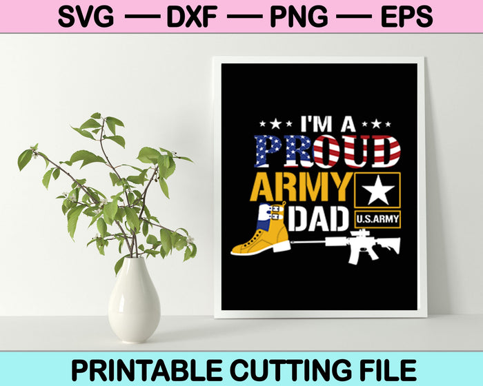Soy un orgulloso papá del ejército SVG PNG archivos de corte digital
