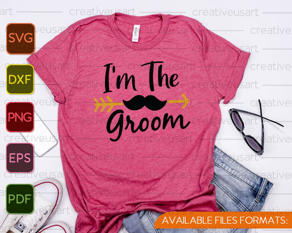 Soy el novio boda SVG PNG cortando archivos imprimibles - on a t-shirt