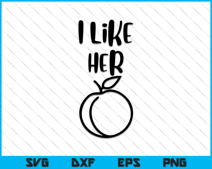 I like her Butt SVG PNG Cutting Printable Files