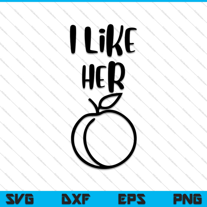 I like her Butt SVG PNG Cutting Printable Files