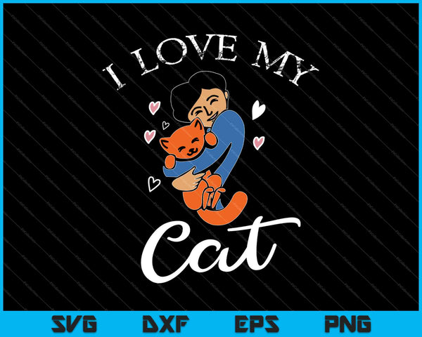 Me encanta mi camiseta de gato lindo gatito gatos esmoquin gato SVG PNG Cortar archivos imprimibles