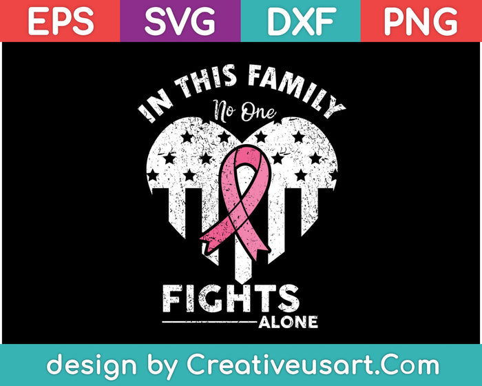 In This Family No One Fights Alone SVG PNG Cutting Printable Files