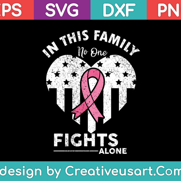 In This Family No One Fights Alone SVG PNG Cutting Printable Files