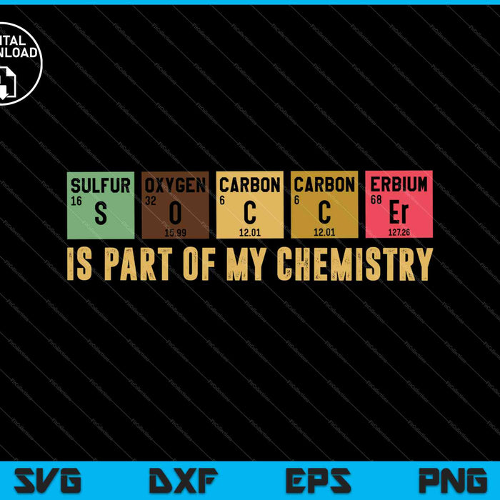 Es parte de mi química Ciencia divertida Estudiante de fútbol SVG PNG Cortar archivos imprimibles