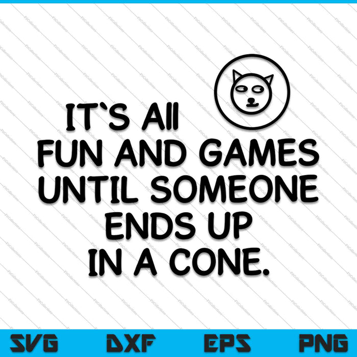 It`s All Fun And Games Veterinarian SVG PNG Cutting Printable Files