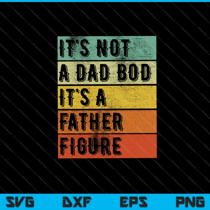 No es un cuerpo de papá, es una figura paterna Svg cortando archivos imprimibles