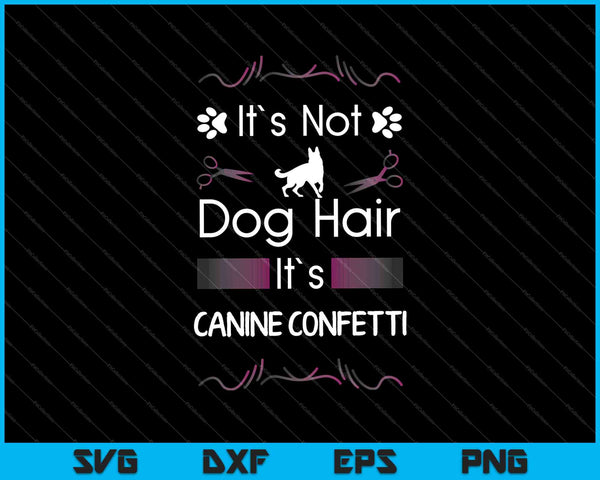 No es pelo de perro perro mascota SVG PNG cortando archivos imprimibles 