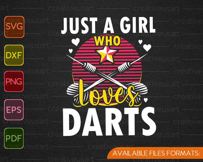 Just A Girl Who Loves Darts SVG PNG Cutting Printable Files