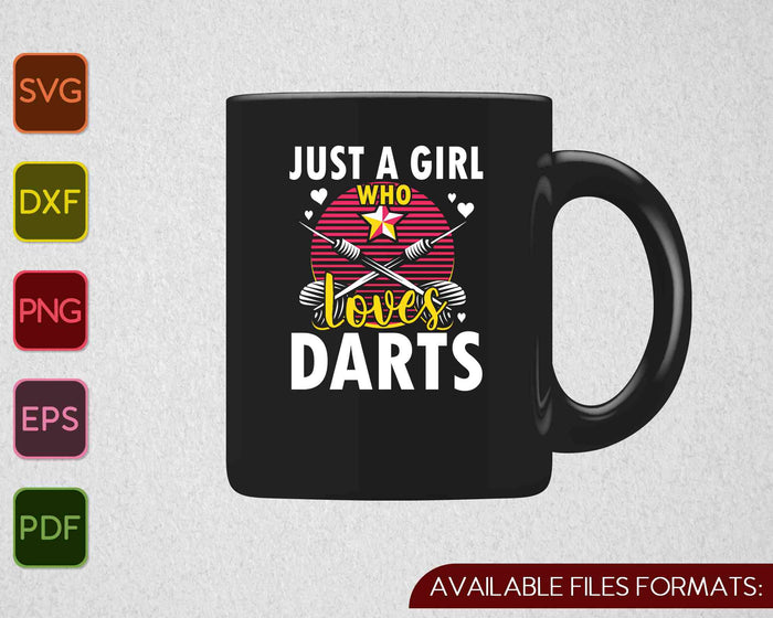Just A Girl Who Loves Darts SVG PNG Cutting Printable Files