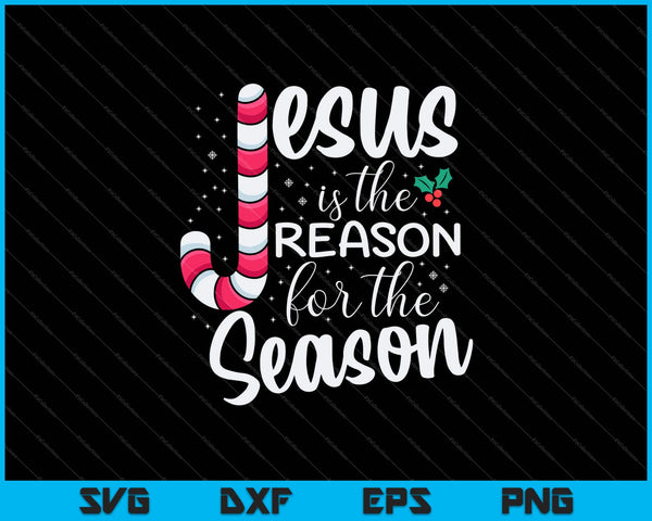 Jezus is de reden voor het seizoen Kerstmis SVG PNG snijden afdrukbare bestanden
