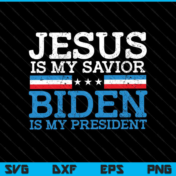 Jezus mijn Heiland Joe Biden mijn president SVG PNG snijden afdrukbare bestanden