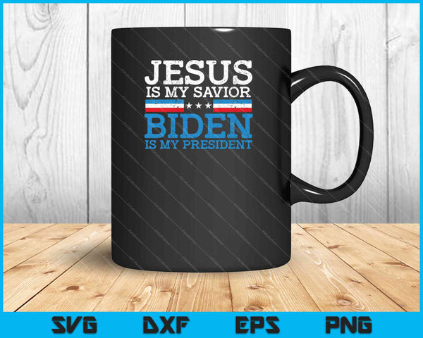 Jesús Mi Salvador Joe Biden Mi Presidente SVG PNG Cortando Archivos Imprimibles