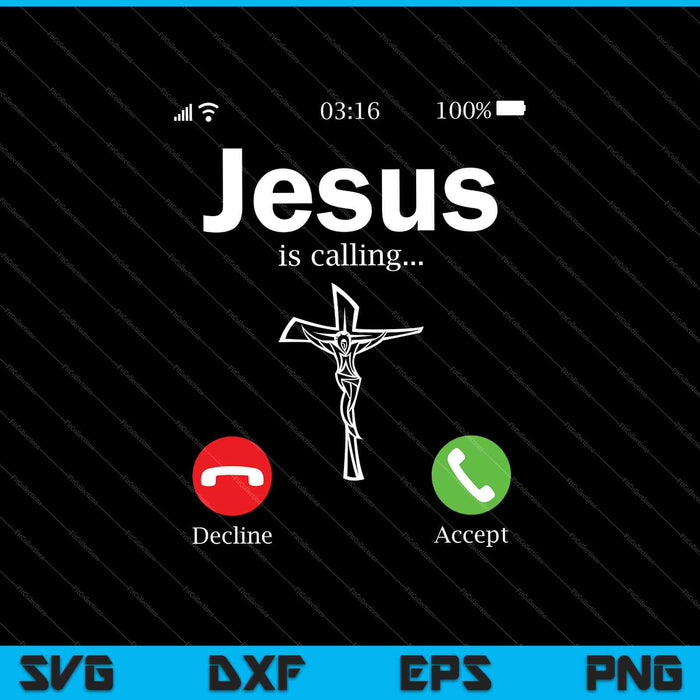 Jesus is Calling SVG PNG Cutting Printable Files