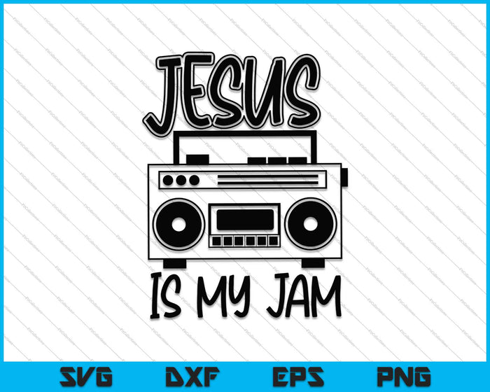 Jesús es mi Jam SVG PNG cortando archivos imprimibles