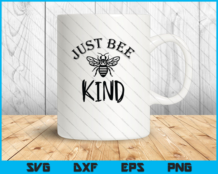 Just Bee Kind SVG PNG Cutting Printable Files