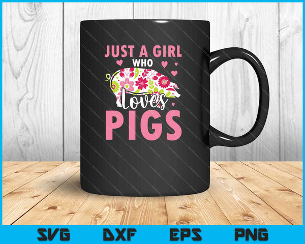 Gewoon een meisje dat van varkens houdt, grappige varkensboer SVG PNG snijden afdrukbare bestanden 