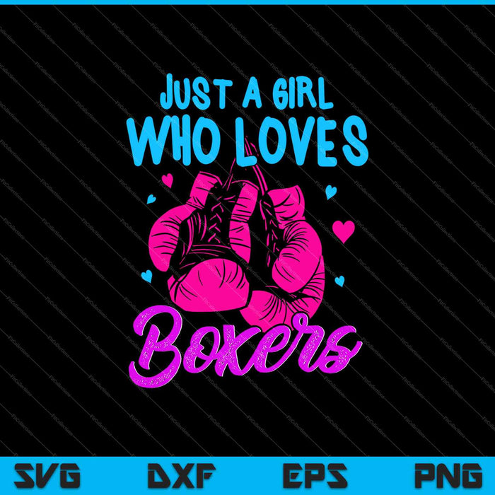 Just A Girl Who Loves Boxers SVG PNG Cutting Printable Files