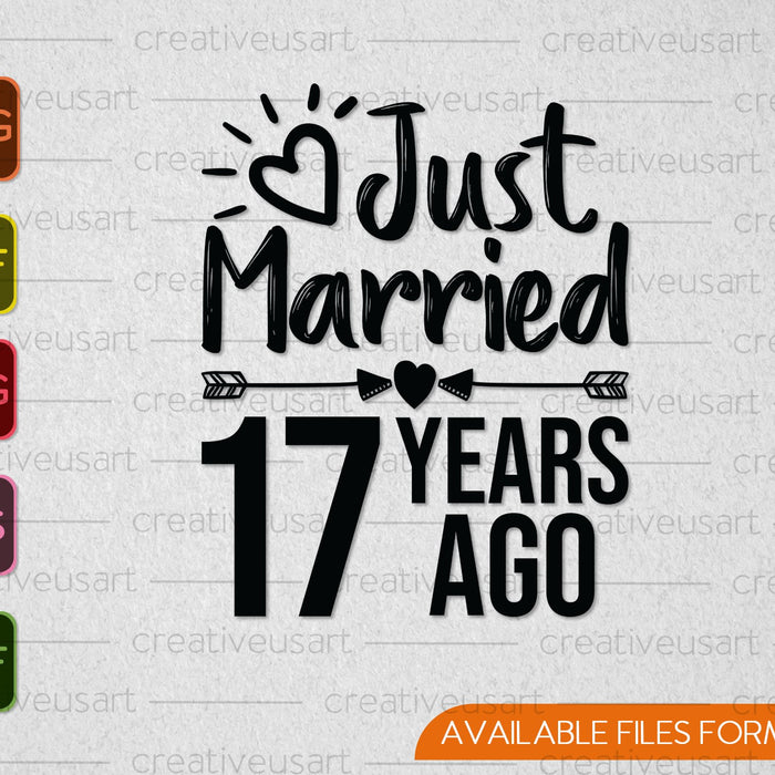 Just Married 17 Years Ago SVG PNG Cutting Printable Files