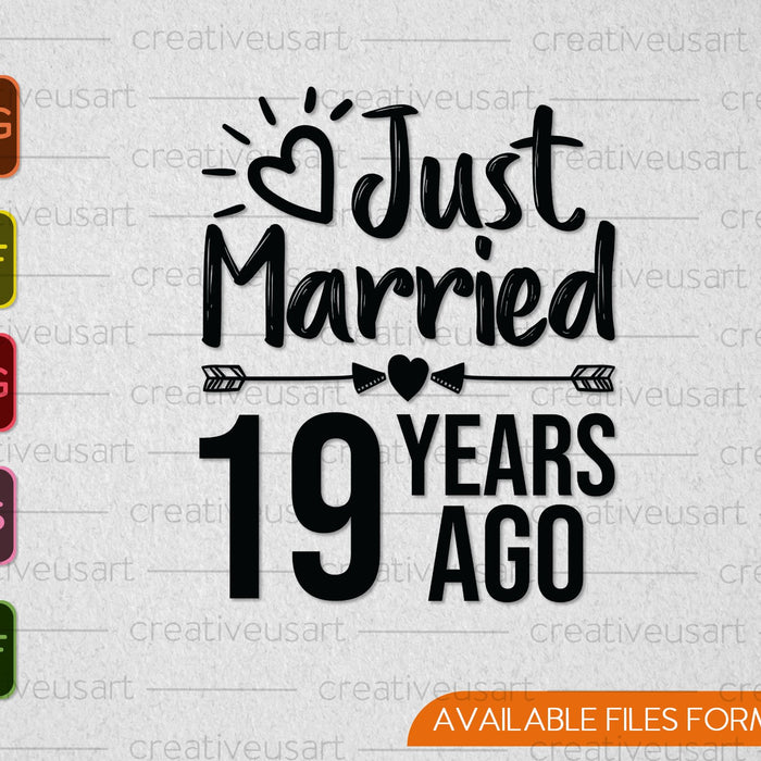 Just Married 19 Years Ago SVG PNG Cutting Printable Files