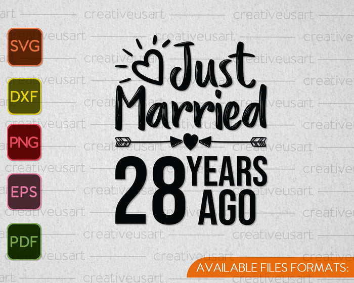 Just Married 28 Years Ago SVG PNG Cutting Printable Files