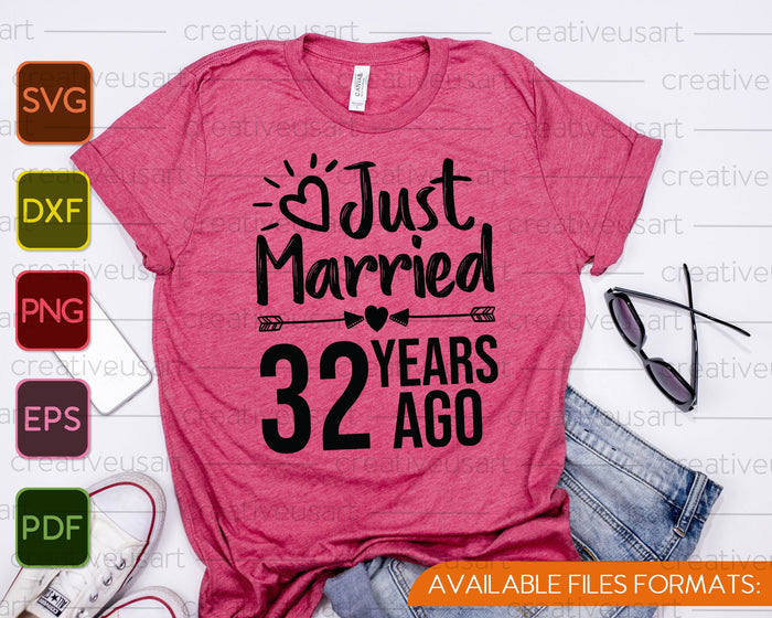 Just Married 32 Years Ago SVG PNG Cutting Printable Files