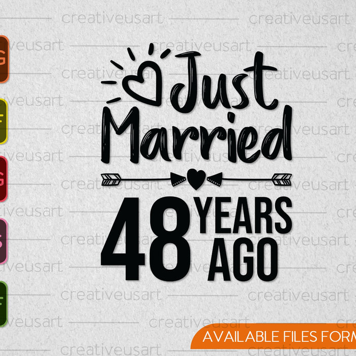 Just Married 48 Years Ago SVG PNG Cutting Printable Files