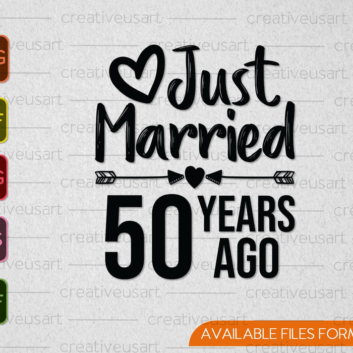 Just Married 50 Years Ago SVG PNG Cutting Printable Files