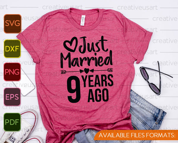 Net getrouwd 9 jaar geleden SVG PNG snijden afdrukbare bestanden - on a t-shirt