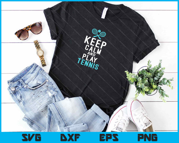 Blijf kalm en speel tennis Svg snijden afdrukbare bestanden - on a t-shirt