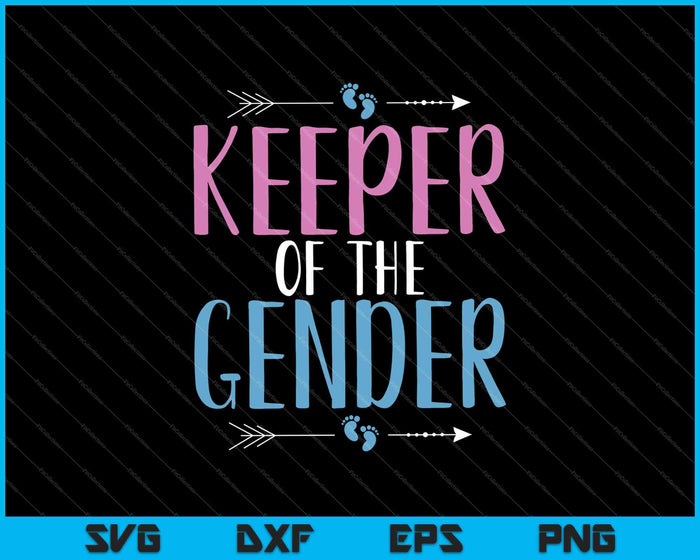 Keeper Of The Gender SVG PNG Cutting Printable Files